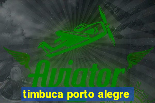 timbuca porto alegre